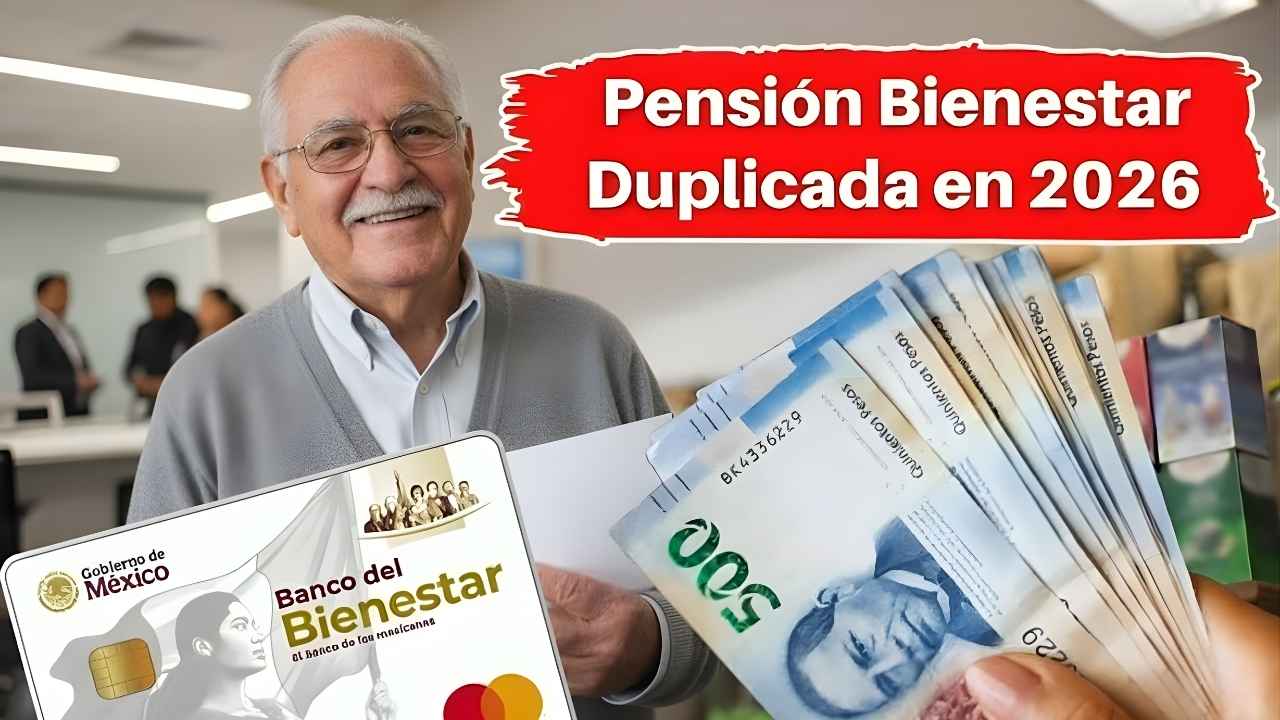 Pensión Bienestar Duplicada 2026: información actualizada para beneficiarios